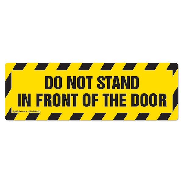 Signmission Do Not Stand In Front Of The Door 18in Non-Slip Floor Marker, 16" x 16", FD-2-R-16-99853 FD-2-R-16-99853 - main